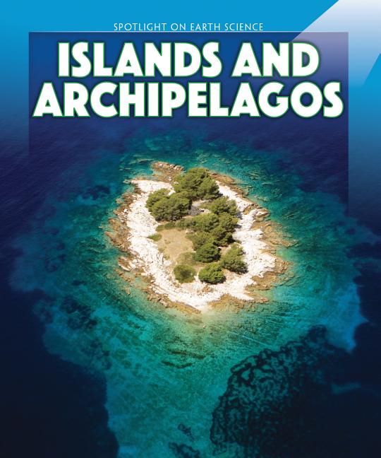 Islands and Archipelagos