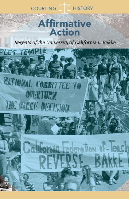 Affirmative Action: Regents of the University of California v. Bakke