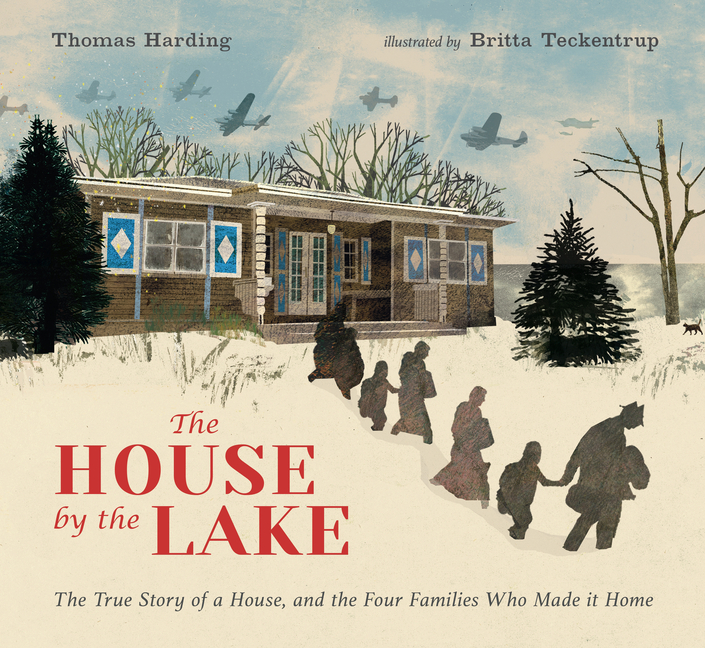House by the Lake: The True Story of a House, Its History, and the Four Families Who Made It Home