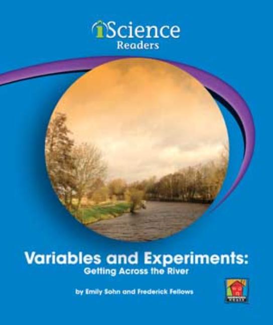 Variables and Experiments: Getting Across the River
