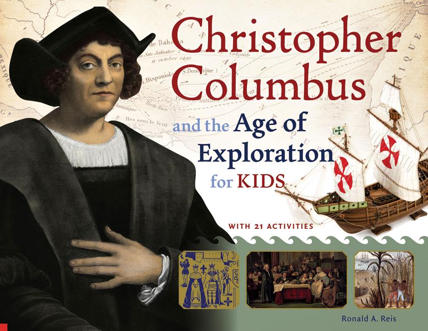 Christopher Columbus and the Age of Exploration for Kids