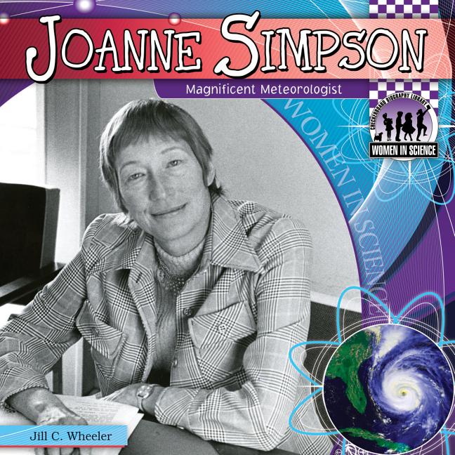 Joanne Simpson: Magnificent Meteorologist