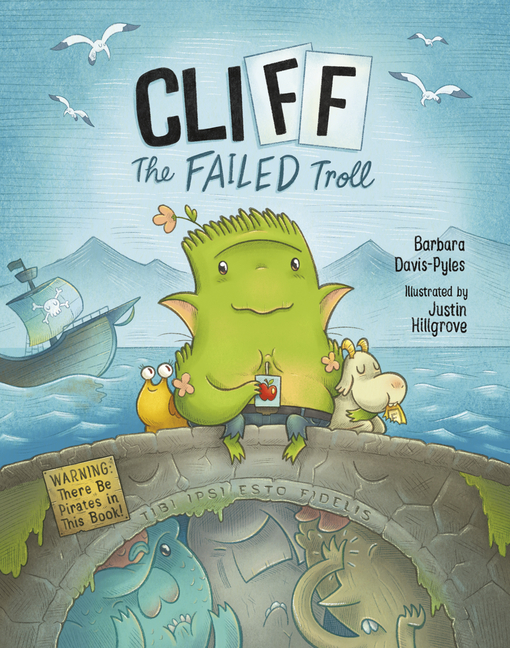 CliFF the Failed Troll: (Warning: There Be Pirates in This Book!)