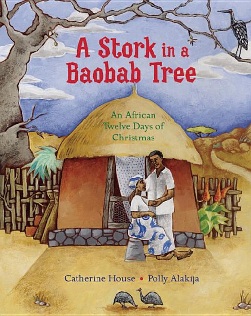 A Stork in a Baobab Tree: An African Twelve Days of Christmas