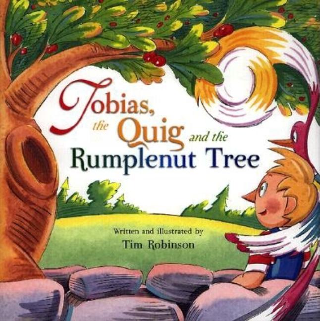 Tobias, the Quig, and the Rumplenut Tree