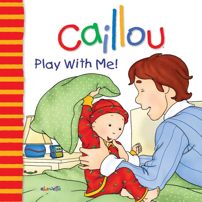 Play with Me: Caillou