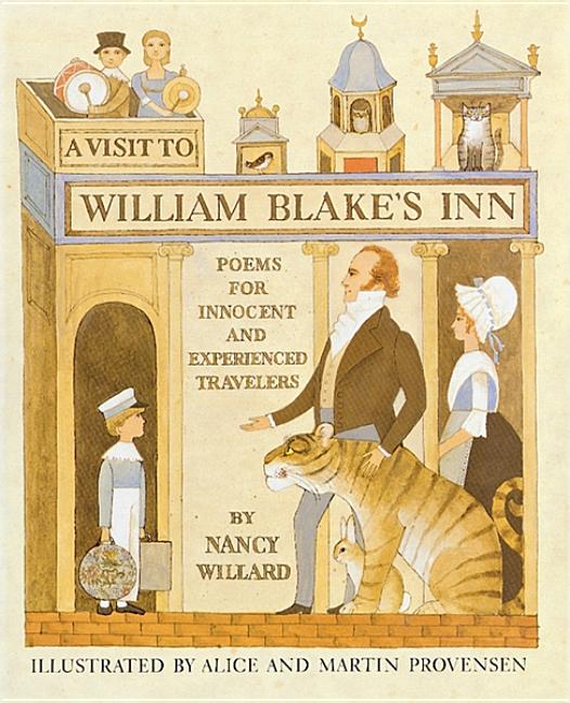 A Visit to William Blake's Inn, A: Poems for Innocent and Experienced Travelers