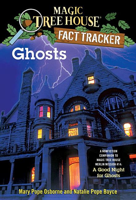 Ghosts: A Nonfiction Companion to A Good Night for Ghosts