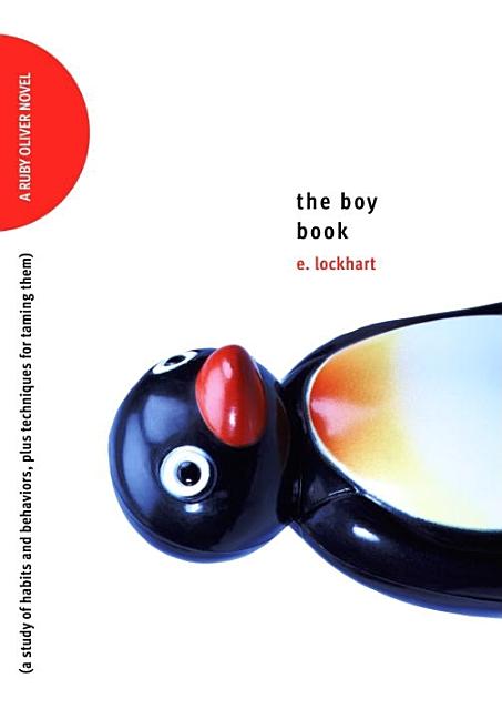 The Boy Book: A Study of Habits and Behaviors, Plus Techniques for Taming Them