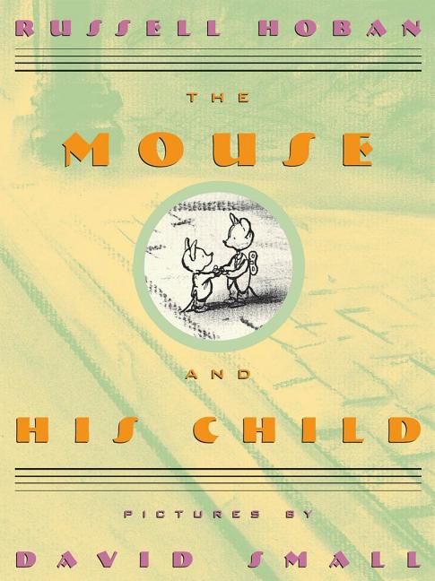 Mouse and His Child, The