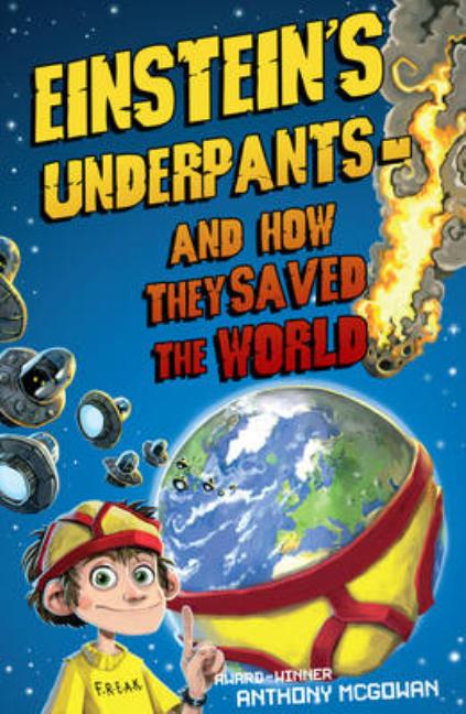 Einstein's Underpants and How They Saved the World
