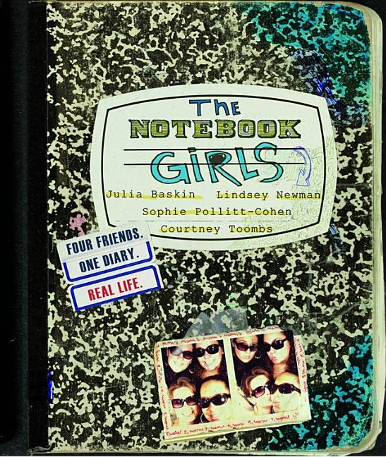 Notebook Girls, The: Four Friends, One Diary, Real Life