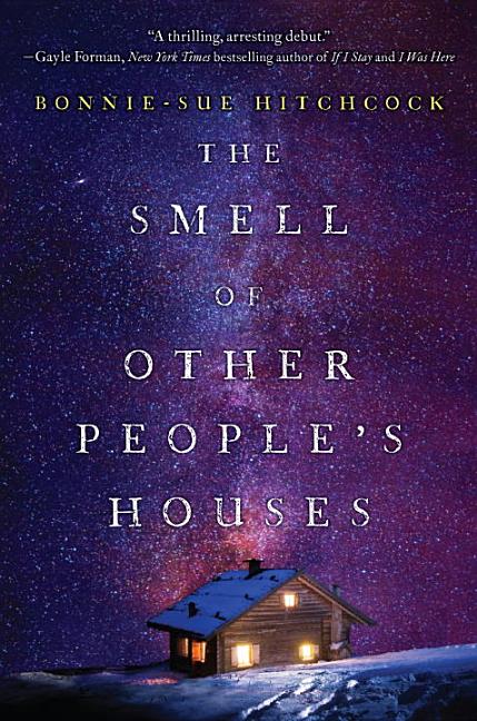 Smell of Other People's Houses, The