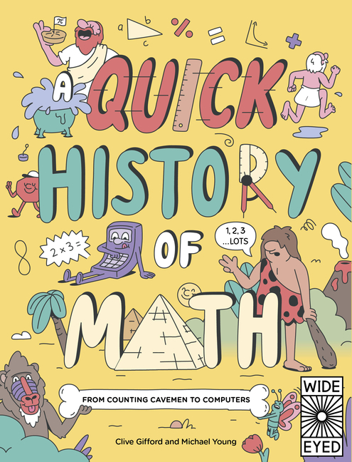 A Quick History of Math: From Counting Cavemen to Computers