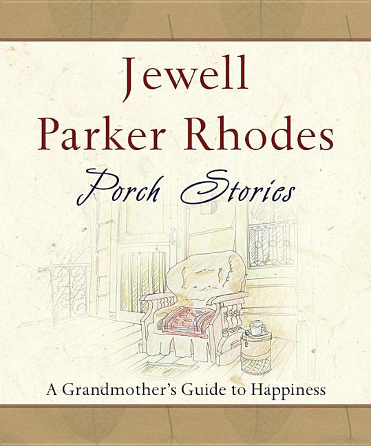 Porch Stories: A Grandmother's Guide to Happiness
