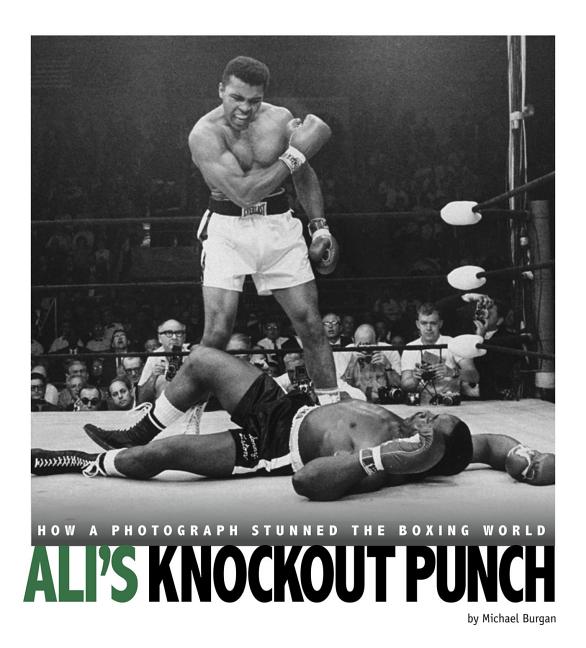 Ali's Knockout Punch: How a Photograph Stunned the Boxing World