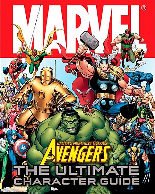 Marvel Avengers: The Ultimate Character Guide