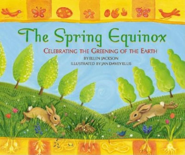 Spring Equinox, The: Celebrating the Greening of the Earth