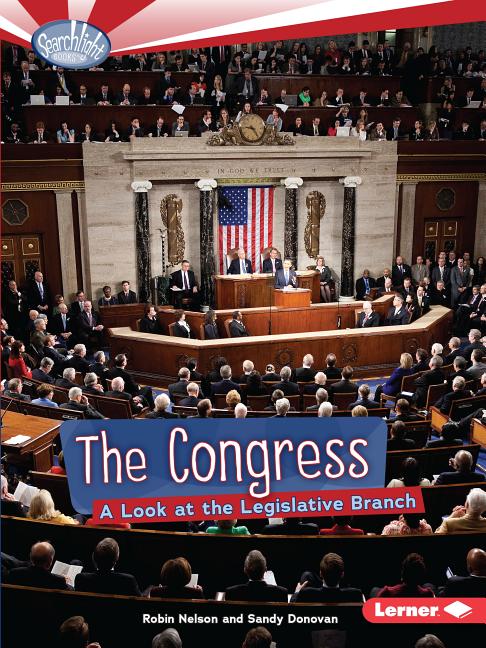 The Congress: A Look at the Legislative Branch