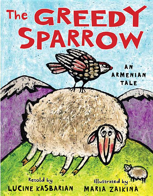 Greedy Sparrow: An Armenian Tale