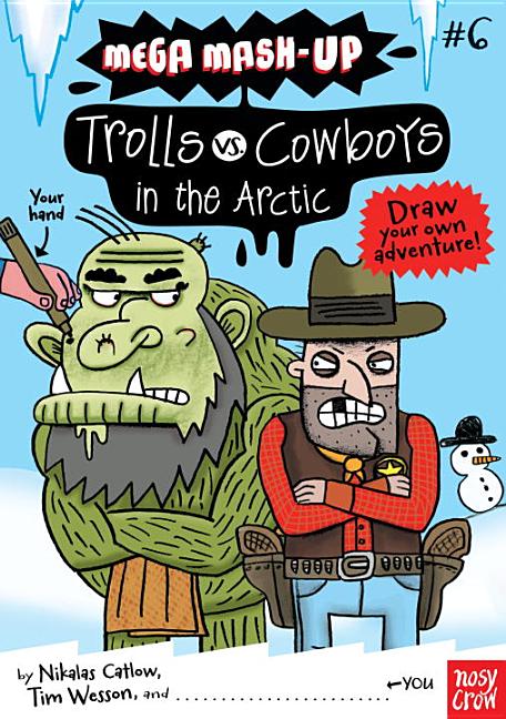 Trolls vs. Cowboys in the Arctic