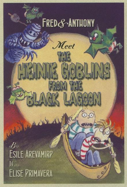 Fred & Anthony and the Heinie from the Black Lagoon