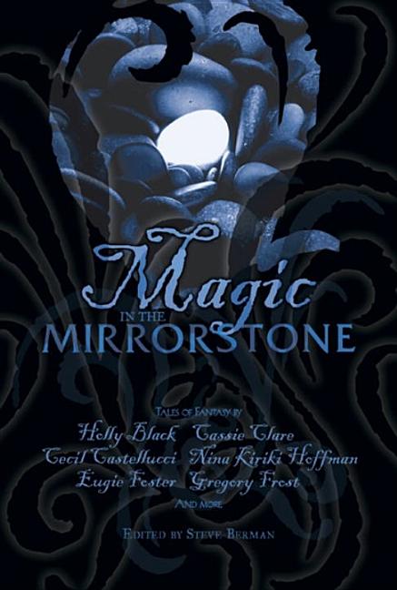 Magic in the Mirrorstone: Tales of Fantasy