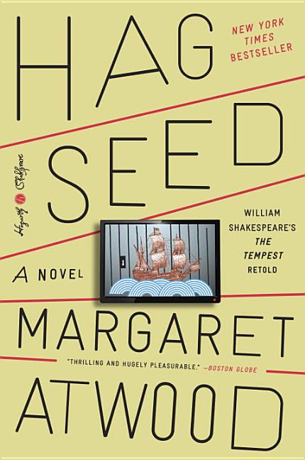 Hag-Seed: William Shakespeare's the Tempest Retold