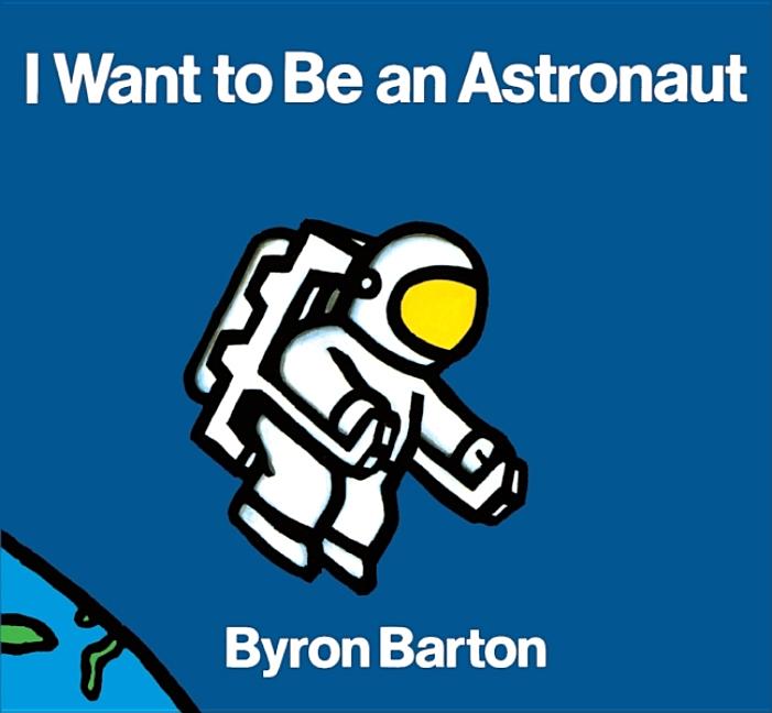 I Want to Be Astronaut