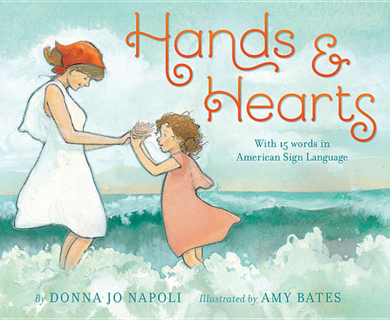 Hands & Hearts: With 15 Words in American Sign Language