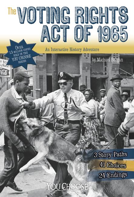 Voting Rights Act of 1965, The: An Interactive History Adventure