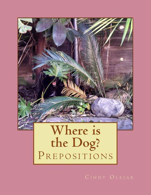 Where Is the Dog?: Prepositions