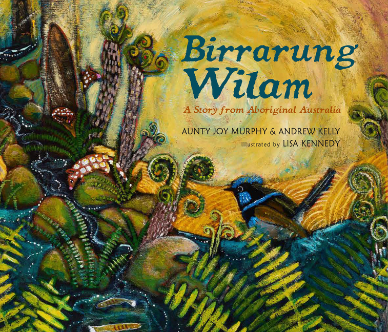 Birrarung Wilam: A Story from Aboriginal Australia