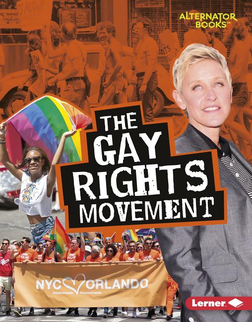Gay Rights Movement, The