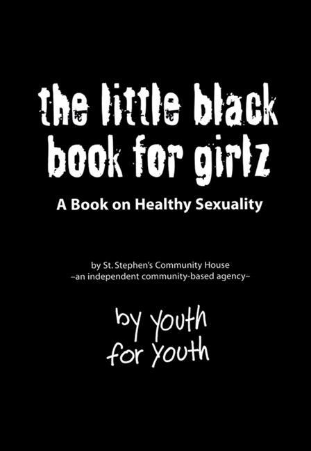 The Little Black Book for Girlz: A Book on Healthy Sexuality