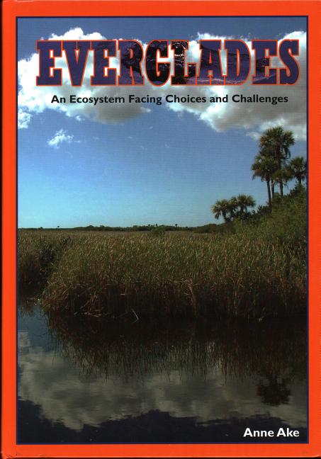Everglades: An Ecosystem Facing Choices and Challenges