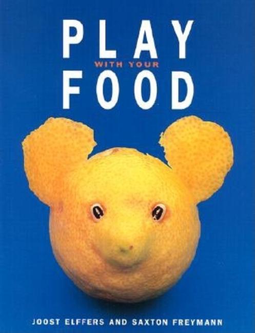 Play with Your Food
