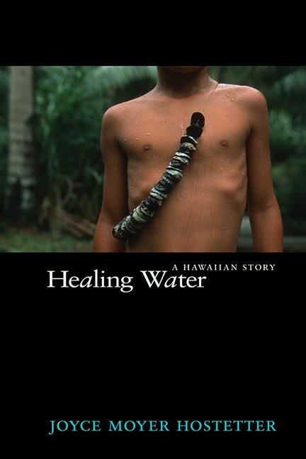 Healing Water: An Hawaiian Story