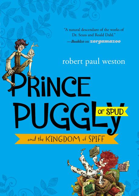 Prince Puggly of Spud and the Kingdom of Spiff