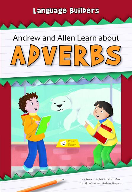 Andrew and Allen Learn about Adverbs