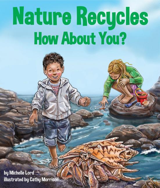 Nature Recycles: How about You?