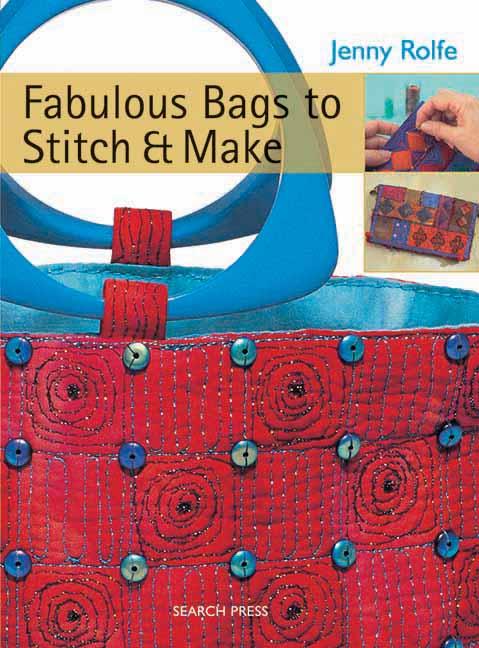 Fabulous Bags to Stitch & Make