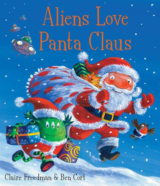 Aliens Love Panta Claus