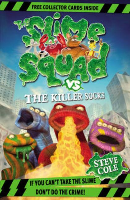 The Slime Squad vs the Killer Socks