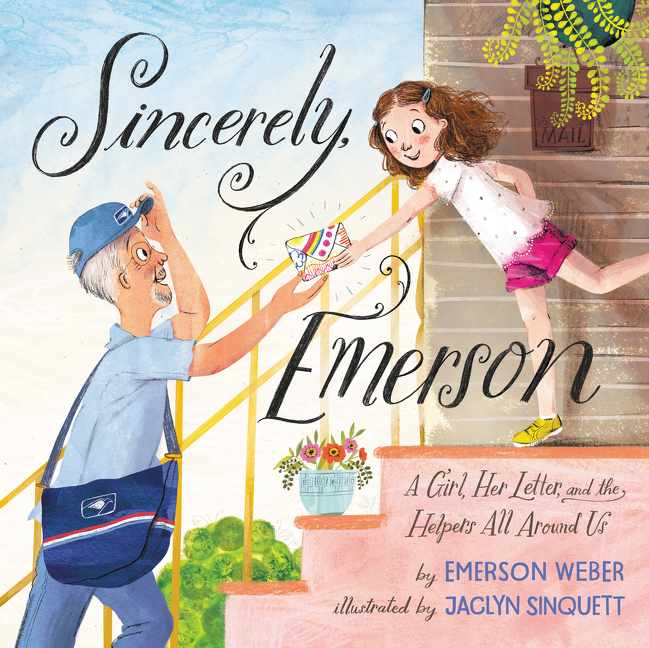 Sincerely, Emerson: A Girl, Her Letter, and the Helpers All Around Us