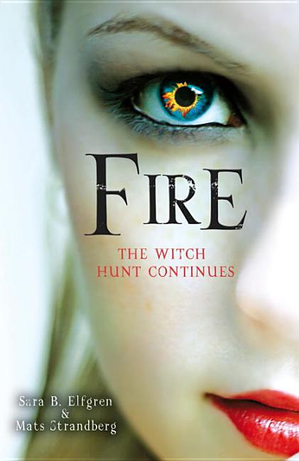 Fire: The Witch Hunt Continues