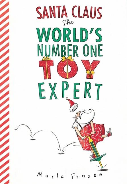 Santa Claus: The World's Number One Toy Expert