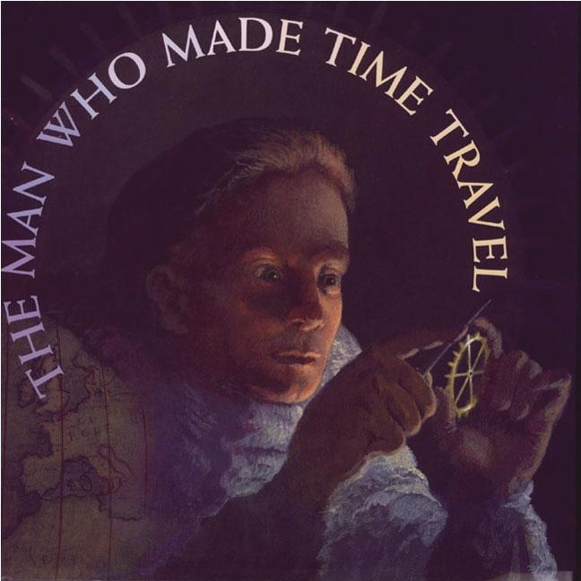 Man Who Made Time Travel, The
