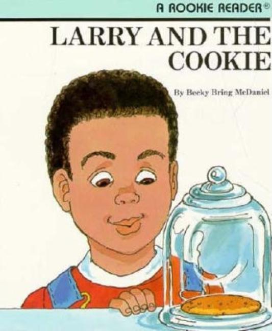 Larry and the Cookie: Rookie Readers