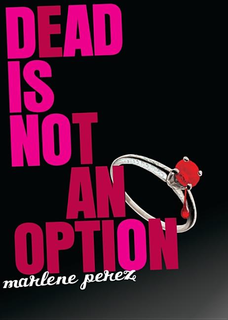 Dead is not an Option